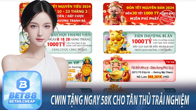 CWIn tặng ngay 58k cho tân thủ trải nghiệm